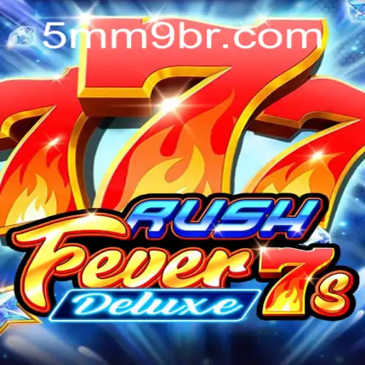 RushFever7sDeluxe: Mergulhe na Ação Intensa do Jogo com 5MM9